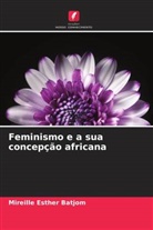 Mireille Esther Batjom - Feminismo e a sua concepção africana