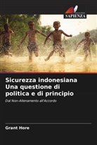 Grant Hore - Sicurezza indonesiana Una questione di politica e di principio