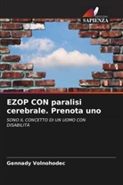 Gennady Volnohodec - EZOP CON paralisi cerebrale. Prenota uno