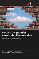 Gennady Volnokhodets - EZOP CON paralisi cerebrale. Prenota due