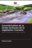 Valeria Santa - Caractérisation de la strate herbacée de la végétation riveraine