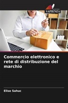 Elise Sahuc - Commercio elettronico e rete di distribuzione del marchio