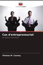 Thomas M. Cooney - Cas d'entrepreneuriat