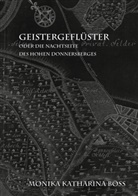 Monika Katharina Böss - Geistergeflüster - oder die Nachtseite des hohen Donnersberges