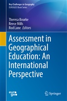 Theresa Bourke, Rod Lane, Reece Mills - Assessment in Geographical Education: An International Perspective