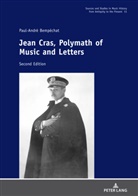 Paul-André Bempéchat, Elliot Antokoletz - Jean Cras, Polymath of Music and Letters