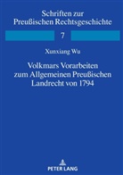 Xunxiang Wu, Stefan Chr. Saar - Volkmars Vorarbeiten zum Allgemeinen Preußischen Landrecht von 1794