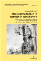 Benke, Nikolaus Benke, Lisa Isola - Klauselgestaltungen in Römischen Testamenten