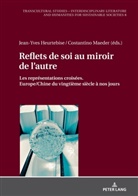 Jean-Yves Heurtebise, Costantino Maeder - Reflets de soi au miroir de l'autre