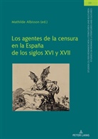 Mathilde Albisson, Christian von Tschilschke, von Tschilschke - Los agentes de la censura en la España de los siglos XVI y XVII