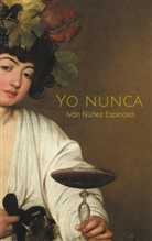 Iván Núñez Espinosa, BoD (Ed., BoD (ed.) - Yo nunca