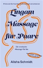 Alisha Schmidt - Lingam Massage für Paare