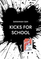 Savannah Sun - KICKS for SCHOOL