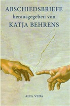 Katja Behrens - Abschiedsbriefe
