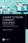 Yaser Al-Worafi, Yaser (University of Science and Techno Al-Worafi - Guide to Online Pharmacy Education