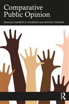 Cameron D. Anderson, Cameron D. (University of Western Ontari Anderson, Mathieu Turgeon, Cameron D. Anderson, Anderson Cameron D., Mathieu Turgeon - Comparative Public Opinion