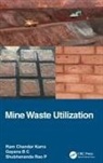 Gayana B C, Gayana B.C, B. C. Gayana, Ram Chandar Karra, Ram Chandar (National Institute of Technolo Karra, Karra Ram Chandar... - Mine Waste Utilization