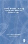 Feroza Omran Jussawalla, Feroza Jussawalla, Doaa Omran - Muslim Women''s Writing From Across South and Southeast Asia