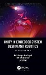 Amin Kolahdooz, Liefa Liao, Liao Liefa, Ata Jahangir Moshayedi, Ata Jahangir Kolahdooz Moshayedi - Unity in Embedded System Design and Robotics