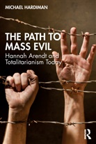 Michael Hardiman, Hardiman Michael - Path to Mass Evil