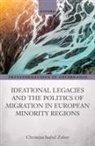 Christina Isabel Zuber, Christina Isabel (Professor of German Polit Zuber - Ideational Legacies and the Politics of Migration in European