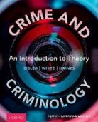 Lauren Eisler, Fiona Haines, Rob White - Crime and Criminology
