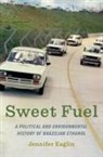 Jennifer Eaglin, Jennifer (Assistant Professor of Environme Eaglin - Sweet Fuel