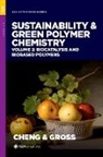 H. N. (Research Chemist Cheng, H. N. Cheng, Cheng H. N., Richard A. Gross, Gross Richard A. - Sustainability & Green Polymer Chemistry Volume 2