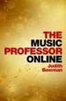 Judith Bowman, Judith (Professor Emerita of Music Educati Bowman, Bowman Judith - Music Professor Online