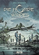 Alain Damasio, Éric Henninot, Éric Henninot - Die Horde des Windes. Band 3