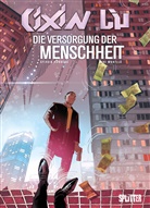 Liu Cixin, Cixin Liu, Cixin Liu, Sylvain Runberg, Miki Montllò - Cixin Liu: Die Versorgung der Menschheit