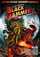 Cullen Bunn, Cullen u a Bunn, Cecil Castellucci, Scott Snyder, Kelly Thompson, Melissa Duffy... - Black Hammer: Visions. Band 2