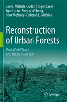 Sheauchi Cheng, Igor Lacan, Igor et Lacan, Deborah L. McBride, Joe R McBride, Joe R. McBride... - Reconstruction of Urban Forests