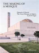 Schnepp Renou, Jürgen Engel, Christian Welzbacher - The Making of a Mosque