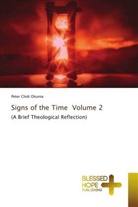 Peter Chidi Okuma - Signs of the Time Volume 2