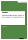 Alina Finkeldey - Inwiefern unterliegt das freie Erzählen in einem Erzählkreis schulischen Einflüssen?