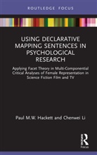 Paul M.W. Hackett, Paul M.w. (Emerson College Hackett, Paul M.w. Li Hackett, Chenwei Li - Using Declarative Mapping Sentences in Psychological Research