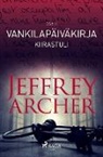 Jeffrey Archer - Vankilapäiväkirja ¿ Kiirastuli ¿ Osa II