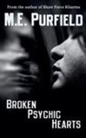 M. E. Purfield - Broken Psychic Hearts