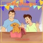 Joseph Cacciotti - Growing up together with Buddy