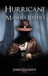 Joseph Cacciotti - Hurricane Mashes Idaho