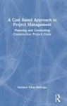 Mehmet Nihat Hanioglu, Mehmet Nihat Hanioğlu - Cost Based Approach to Project Management