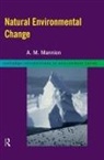 Antoinette Mannion, Mannion Antoinette - Natural Environmental Change