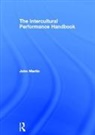 John Martin, Martin John - The Intercultural Performance Handbook