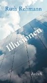 Ruth Rehmann, Werner Jung - Illusionen