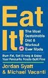 Jordan Syatt, Michael Vacanti - Eat It!