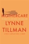 Lynne Tillman - MOTHERCARE