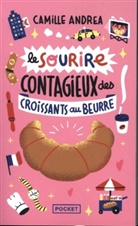 Camille Andrea, Andrea Camille - Le sourire contagieux des croissants au beurre