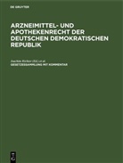 Manfred Böhm, Hans Georg Keune, Joachim Richter, Hans-Joachim Seidlein - Arzneimittel- und Apothekenrecht der Deutschen Demokratischen Republik - Lieferung 5: Arzneimittel- und Apothekenrecht der Deutschen Demokratischen Republik. Lieferung 5