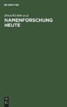 Ernst Eichler - Namenforschung heute